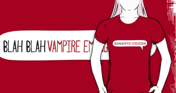 Blah blah Vampire Emergency T-Shirt