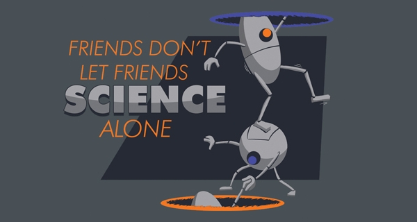 Friends Don't Let Friends do Science Alone T-Shirt